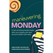 Maneuvering Monday: A story of driving transformation when your people push back and your leaders look away