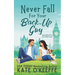 Never Fall for Your Back-Up Guy: A laugh-out-loud sweet romantic comedy
