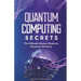 Quantum Computing Secrets