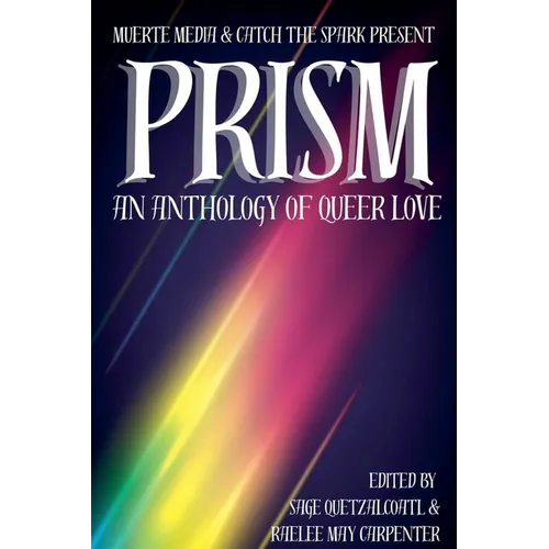 Prism: An Anthology of Queer Love