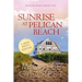 Sunrise At Pelican Beach LARGE PRINT (Pelican Beach Book 5)