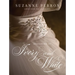 Designing in Ivory and White: Suzanne Perron Gowns from the Inside Out