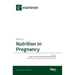 Nutrition in Pregnancy: Volume II