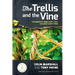 The Trellis and the Vine: The ministry mind-shift that changes everything