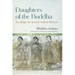 Daughters of the Buddha: Teachings by Ancient Indian Women