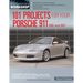 101 Projects for Your Porsche 911, 996 and 997 1998-2008