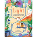 Light: The Extraordinary Energy That Illuminates Our World