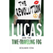 Lucas and The Time-Traveling Fog The Revolution E5