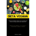 Dieta Vegana: Recetas de ensaladas veganas ricas en proteínas para eliminar los antojos y perder peso rápidamente (Recetas que ayudarán a los atletas