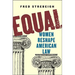 Equal: Women Reshape American Law