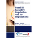 Basel III Liquidity Regulation and Its Implications