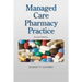 Managed Care Pharmacy Practice