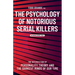 The Psychology of Notorious Serial Killers: The Intersection of Personality Theory and the Darkest Minds of Our Time