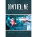 Don't Tell Me: Critical Thinking: What Is It and Can I Buy It Online?