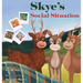 Skye's Social Situation