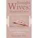 Straight Wives: Shattered Lives