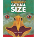 Prehistoric Actual Size