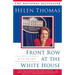 Front Row at the White House: My Life and Times