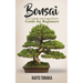 Bonsai: The Complete and Comprehensive Guide for Beginners