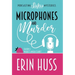 Microphones and Murder