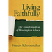 Living Faithfully: The Transformation of Washington School