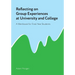 Reflecting on Group Experiences at University and College: A Workbook for Final-Year Students