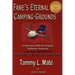 Fame's Eternal Camping-Grounds: A Historical and the Original Authentic Accounts of the Civil War Battles Fort Donelson, Shiloh, and Vicksburg