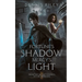 Fortune's Shadow, Mercy's Light: From the Secret Scrolls of the Imperaré