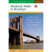 Weekend Walks in Brooklyn: 22 Self-Guided Walking Tours from Brooklyn Heights to Coney Island