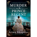 Murder on the Prince Regent: An Unputdownable Historical Murder Mystery