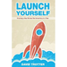 Launch Yourself: Creating a New Normal One Intention at a Time