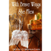 With Brave Wings She Flies: A Short Story