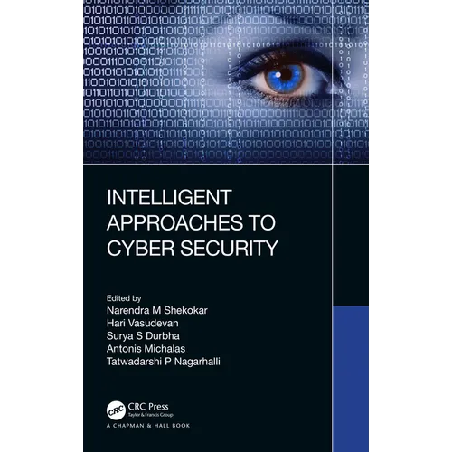 Intelligent Approaches to Cyber Security