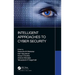 Intelligent Approaches to Cyber Security