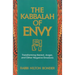 The Kabbalah of Envy: Transforming Hatred, Anger, and Other Negative Emotions