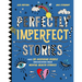 Perfectly Imperfect Stories: Meet 28 Inspiring People and Discover Their Mental Health Stories