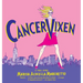 Cancer Vixen: A True Story