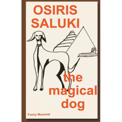 Osiris Saluki, the magical dog