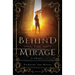 Behind the Mirage