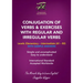 Conjugation of Verbs & Exercises with Regular and Irregular Verbs