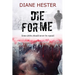 Die for Me