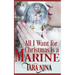 All I Want For Christmas Is A Marine