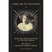 These Are My Mountains: From the Chaplin Studios to the High Sierra The Life of Nellie Bly Baker O'Bryan