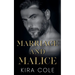 Marriage and Malice