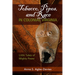 Tobacco, Pipes, and Race in Colonial Virginia: Little Tubes of Mighty Power