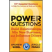 Power Questions: Build Relationships, Win New Business, and Influence Others