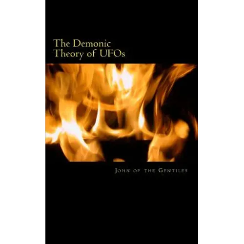 The Demonic Theory of UFOs