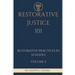 Restorative Justice 101: Restorative Practices in Schools