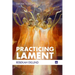 Practicing Lament
