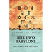 The 2 Babylons Alexander Hislop